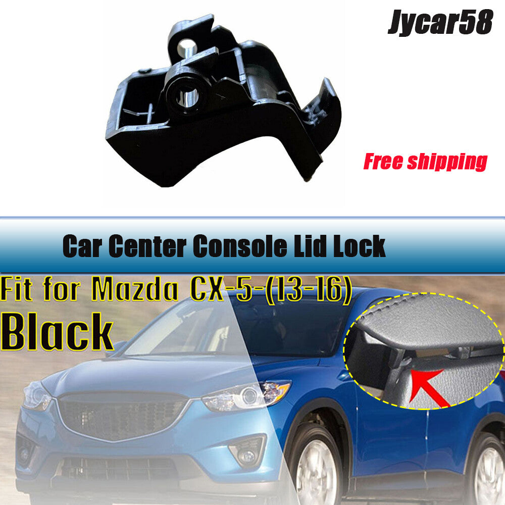 Car Center Console Latch Buckle Armrest Lid Lock Switch Fit for Mazda CX-5 13-16