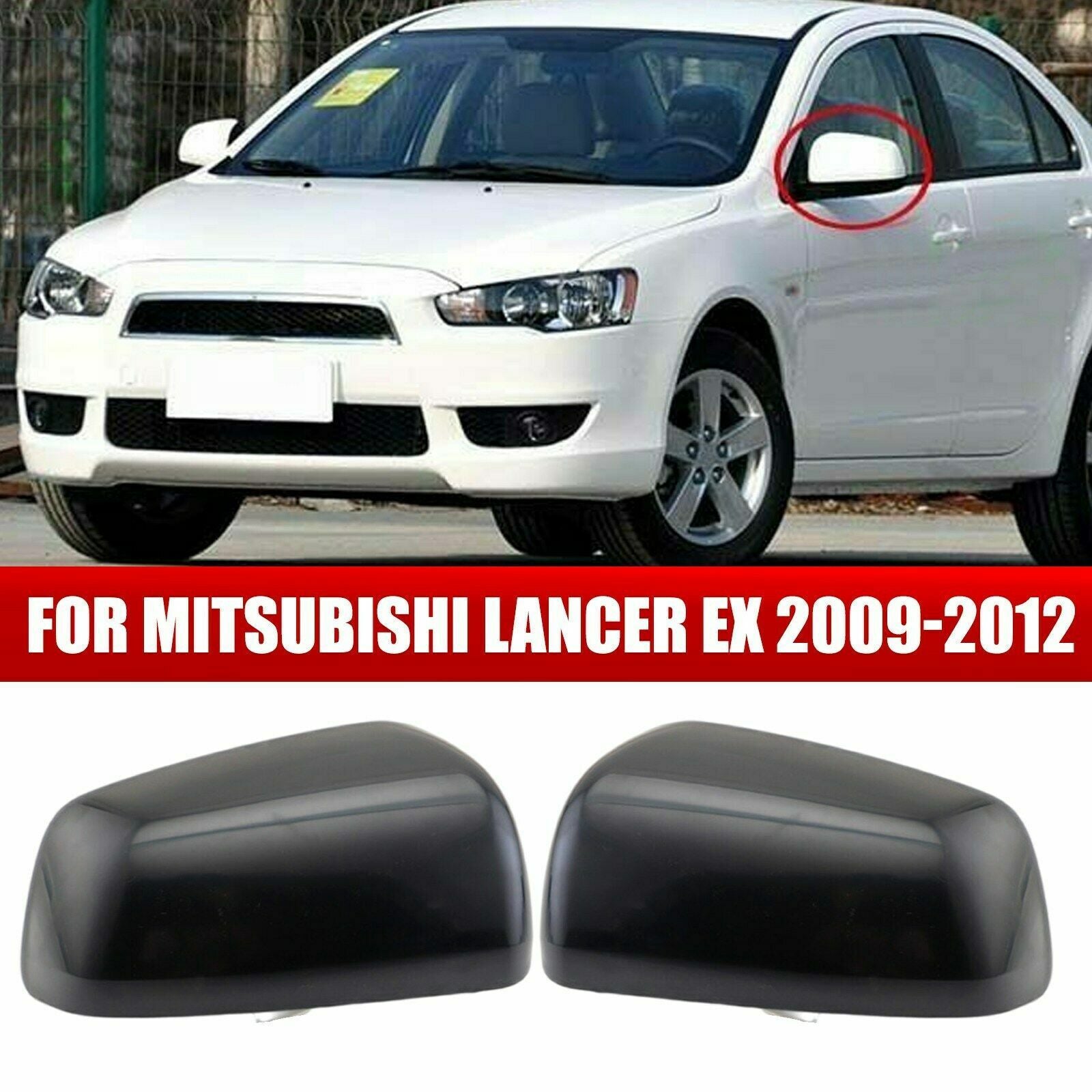 Car Rearview Mirror Cover fits for Mitsubishi Lancer EX 09-12 Side Mirror Shell AT