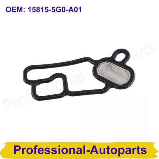 15815-5G0-A01 VVT Variable Timing Spool Solenoid Valve Gasket Filter for Honda