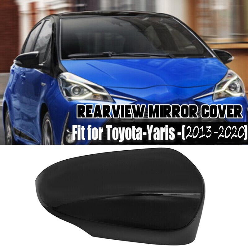 2013-2020 Fit for Toyota Yaris Right Rearview Side Mirror Cover Cap Gloss Black